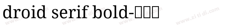 droid serif bold字体转换